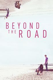  Beyond the Road Poster