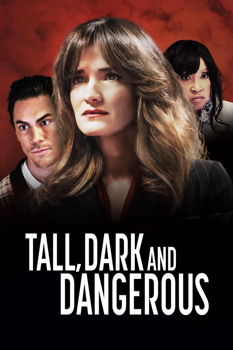 Tall, Dark and Dangerous