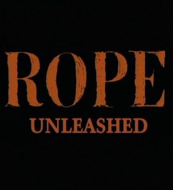  'Rope' Unleashed Poster