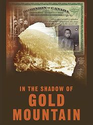  In the Shadow of Gold Mountain Poster