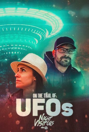  On the Trail of UFOs: Night Visitors Poster