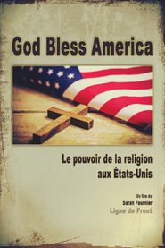  God Bless America: Evangelical Christians in the USA Poster