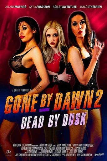  Gone by Dawn 2: Dead by Dusk Poster