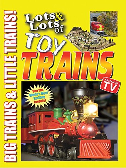 Lots & Lots of Toy Trains Vol. 1 Big Trains & Little Trains! User