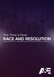  The Time Is Now: Race and Resolution Poster
