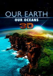  Our Earth - Our Oceans 3D Poster