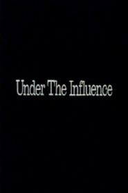  Under the Influence Poster