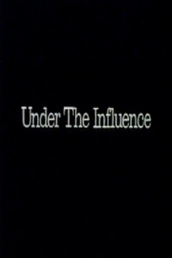  Under the Influence Poster