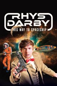  Rhys Darby: This Way to Spaceship Poster