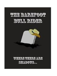  The Bare Foot Bull Rider Poster