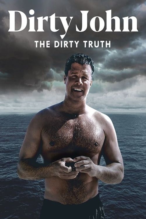 Dirty John, The Dirty Truth Poster