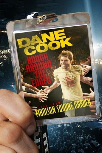  Dane Cook: Rough Around the Edges Poster