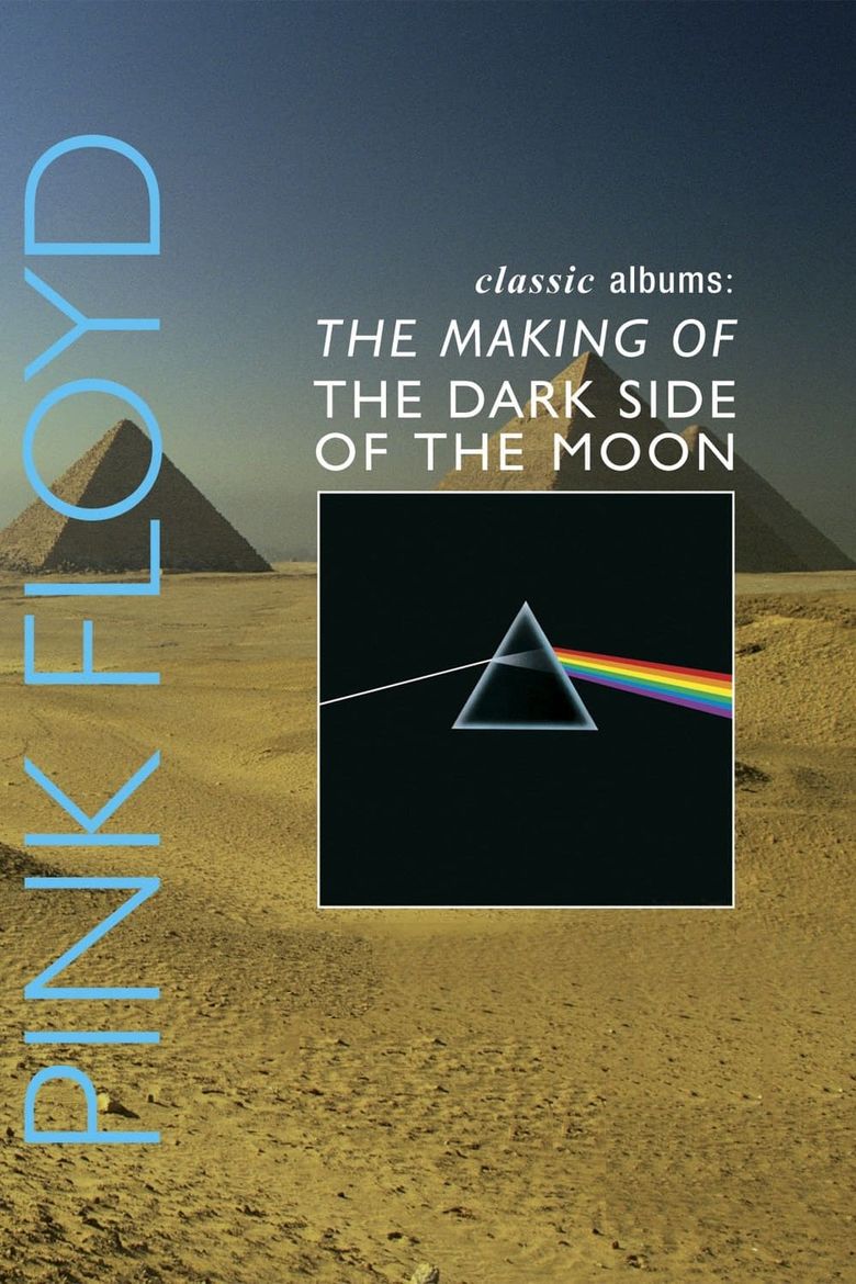 Classic Albums - Pink Floyd - The Dark Side of the Moon Poster