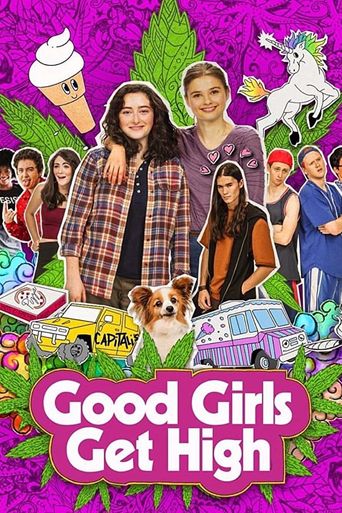  Good Girls Get High Poster