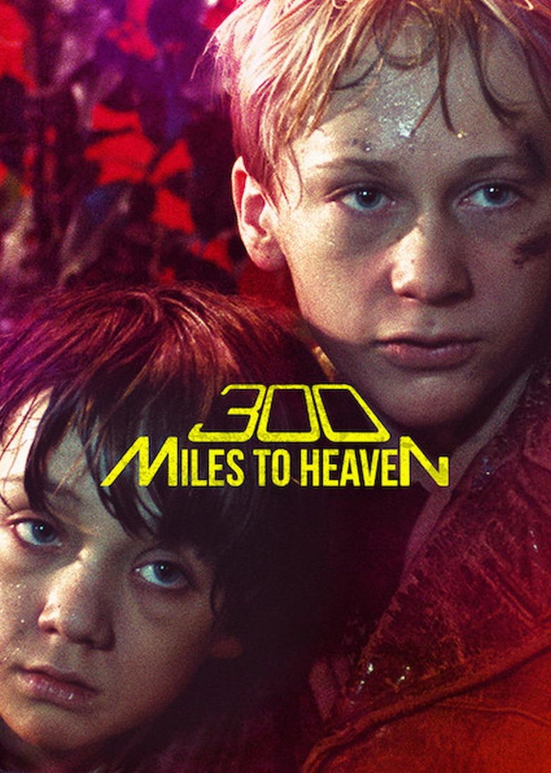 300 Miles to Heaven Poster
