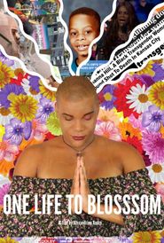  One Life to Blossom Poster