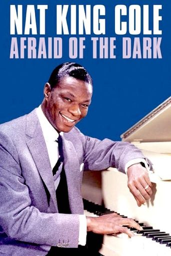  Nat King Cole: Afraid of the Dark Poster