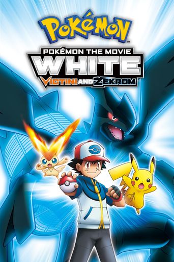  Pokémon the Movie: White - Victini and Zekrom Poster