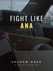 Fight Like Ana Poster
