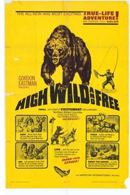  High, Wild and Free Poster