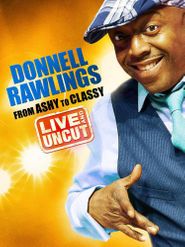  Donnell Rawlings: From Ashy to Classy Poster