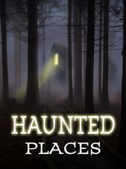  Haunted Places Poster