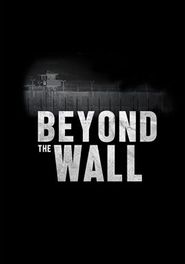  Beyond the Wall Poster