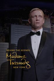  Behind The Scenes: Madame Tussaud's New York Poster