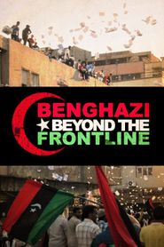  Benghazi: Beyond the Frontline Poster