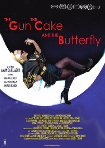  The Gun, the Cake and the Butterfly Poster