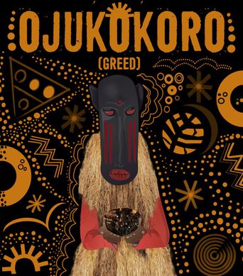  Ojukokoro: Greed Poster