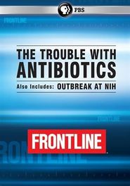  The Trouble With Antibiotics Poster
