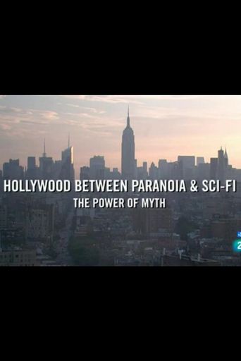  Hollywood between Paranoia and Sci-Fi. The Power of Myth Poster