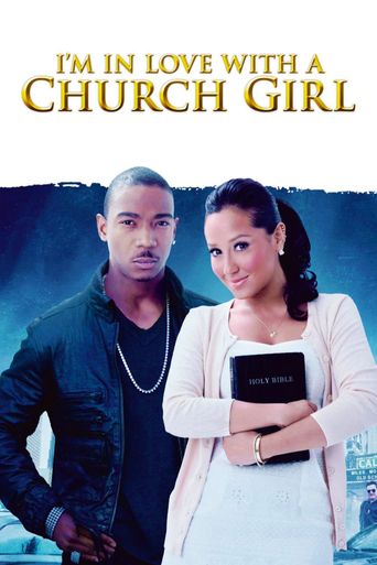  I'm in Love with a Church Girl Poster