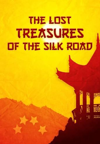  Lost Treasures of the Silk Road Poster