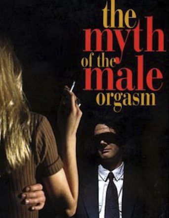  The Myth of the Male Orgasm Poster
