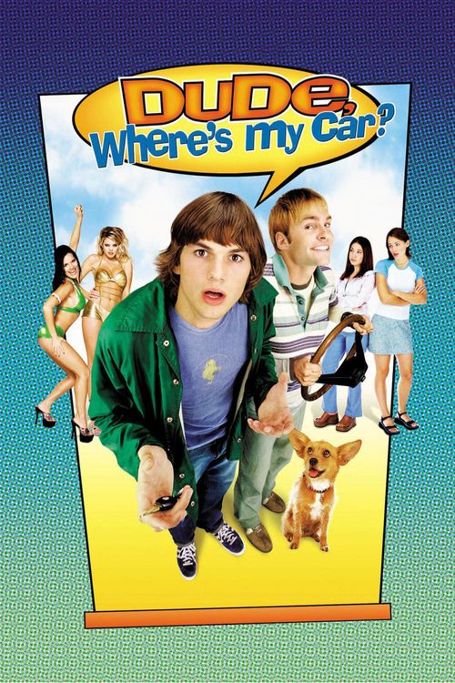 Dude, Where's My Car? Poster