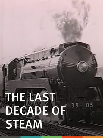 The Last Decade of Steam Poster