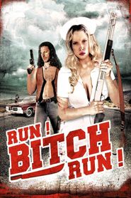  Run! Bitch Run! Poster