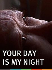  Your Day Is My Night Poster