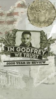 In Godfrey We Trust: 2020 Year in Review Poster