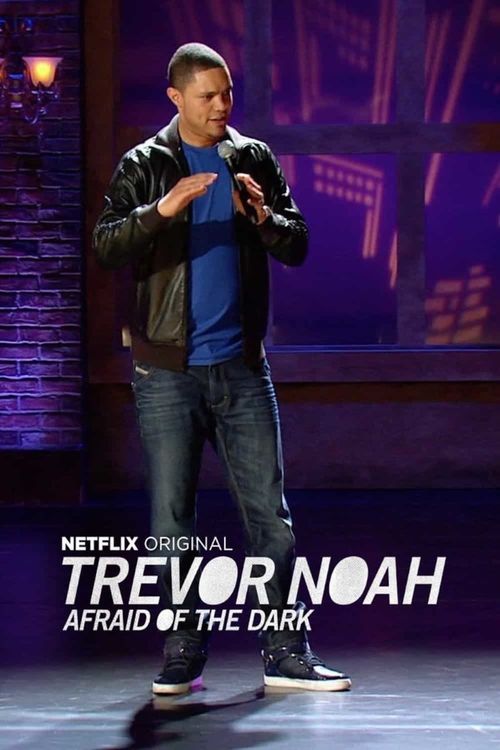 Trevor Noah: Afraid of the Dark Poster