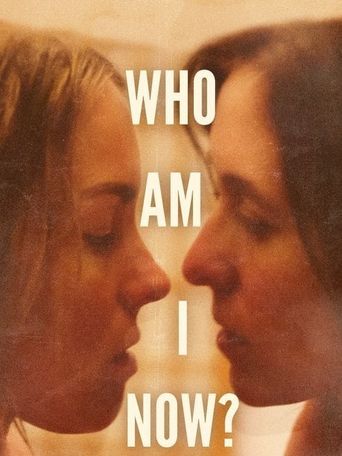  Who Am I Now? Poster