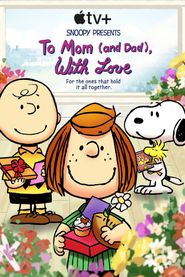  Snoopy Presents: To Mom (and Dad), with Love Poster