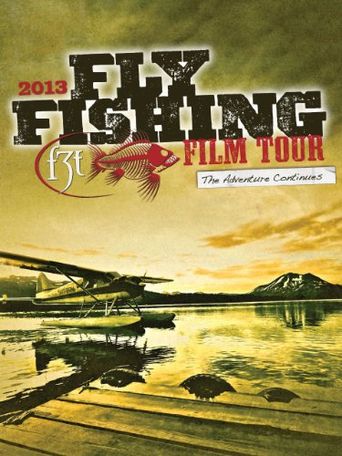  Fly Fishing: Film Tour 2013 Poster