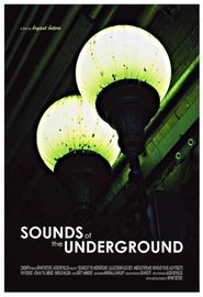  The Sounds of the Underground Poster