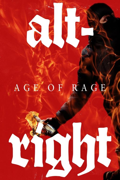 Alt-Right: Age of Rage Poster