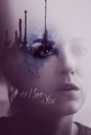  All I See Is You Poster