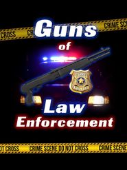  Guns of Law Enforcement Poster