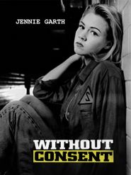  Without Consent Poster